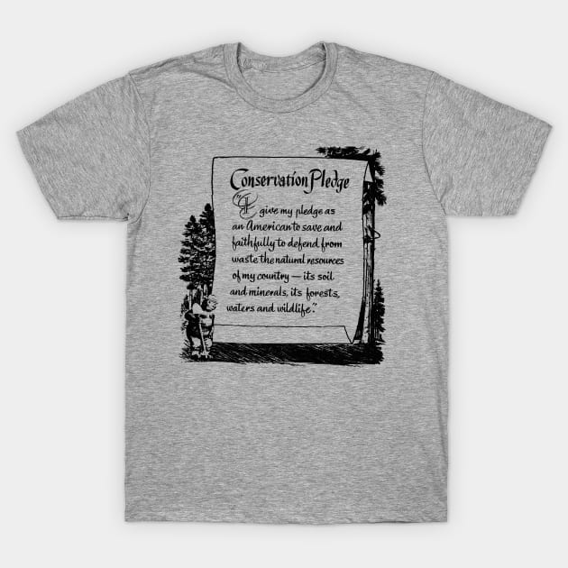 Conservation Pledge T-Shirt by ozartvisualgrafx